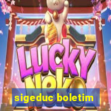 sigeduc boletim